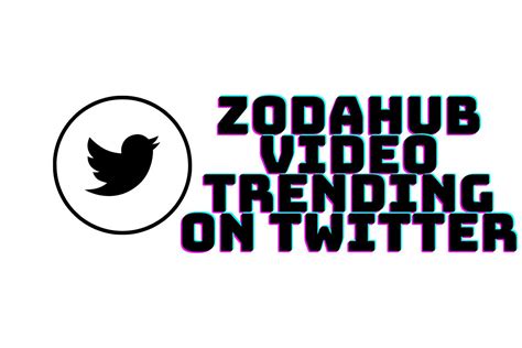 zodahub video|Zodahub Video Trending on Twitter